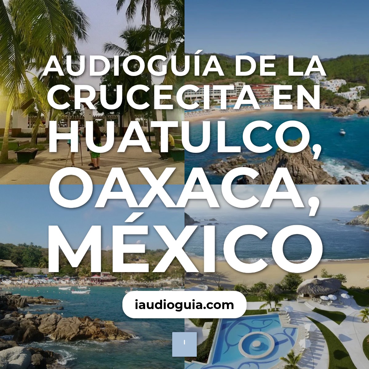 Audioguía de Crucecita