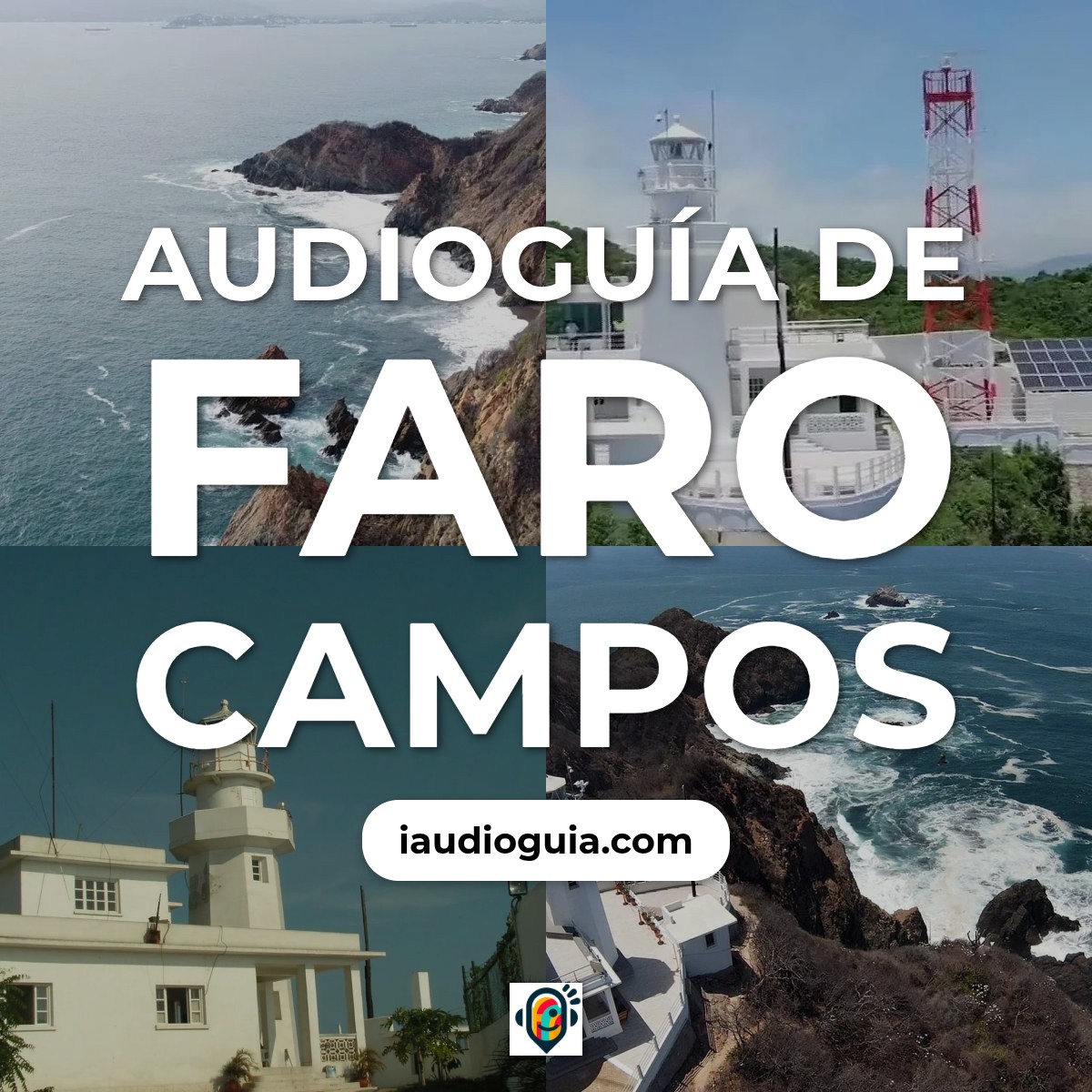 Audioguía de Faro Campos