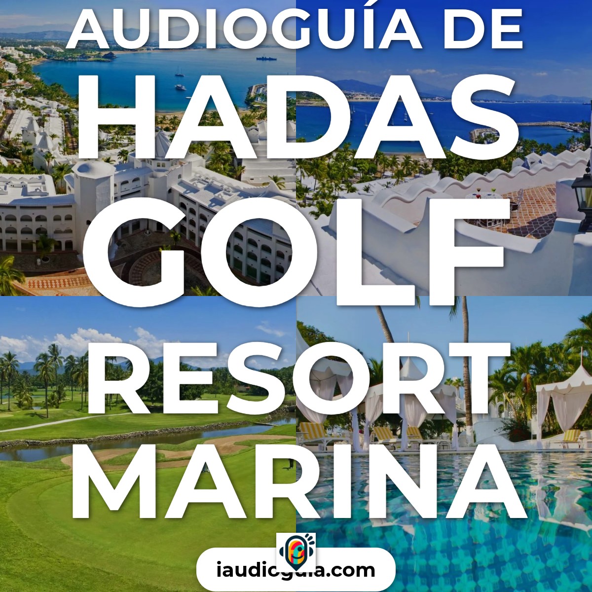 Audioguía de Hadas Golf Resort Marina