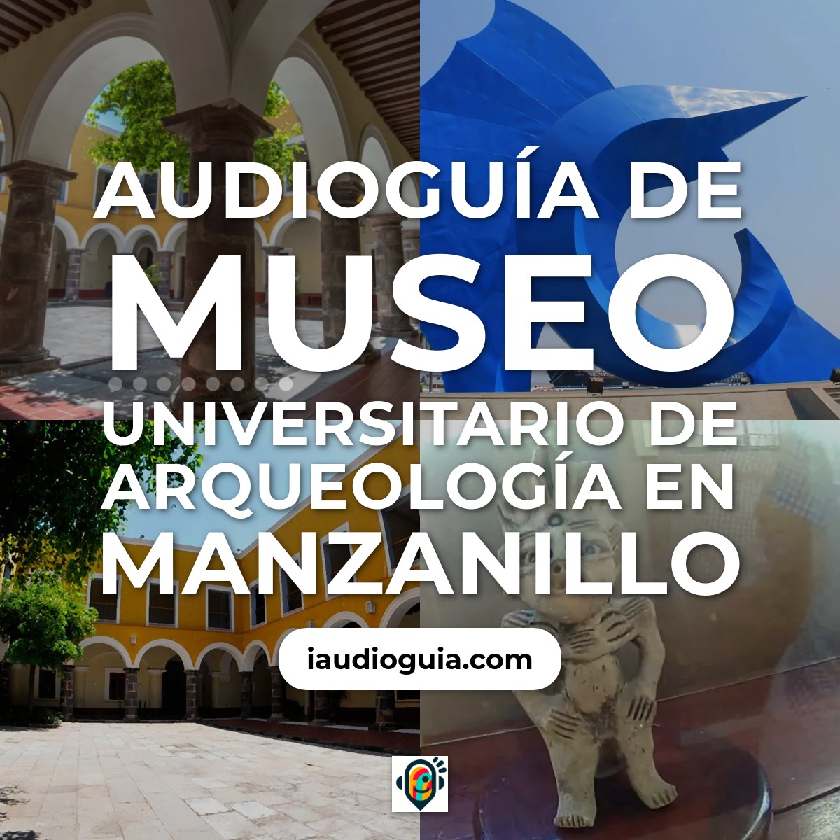 Audioguía de Museo Universitario Arqueologia