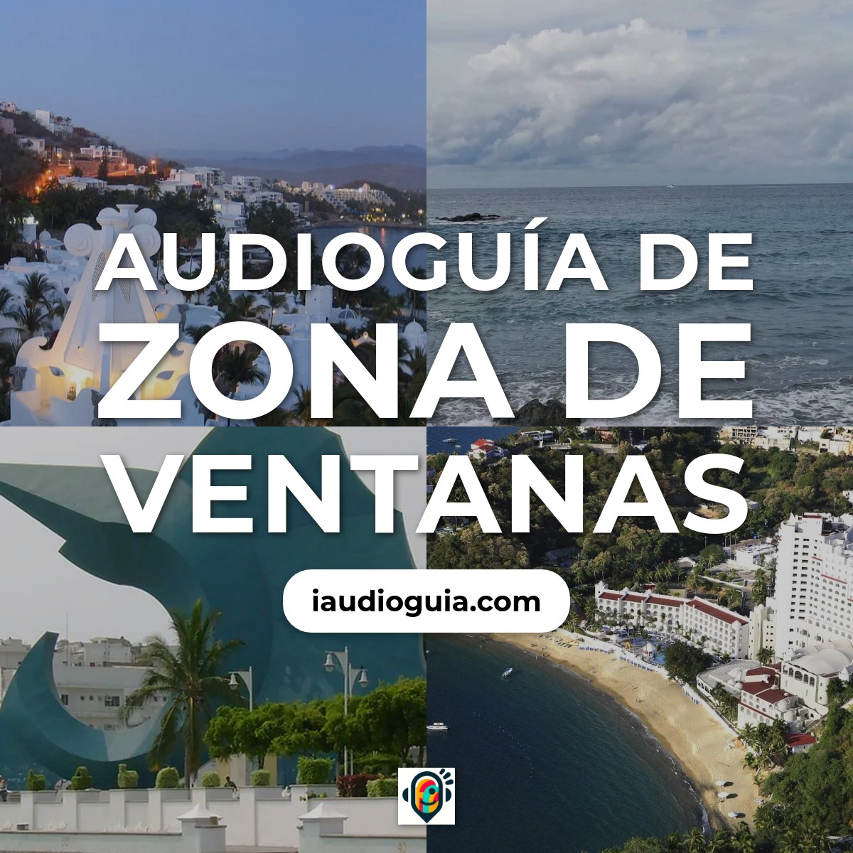 Audioguía de Zona Ventanas