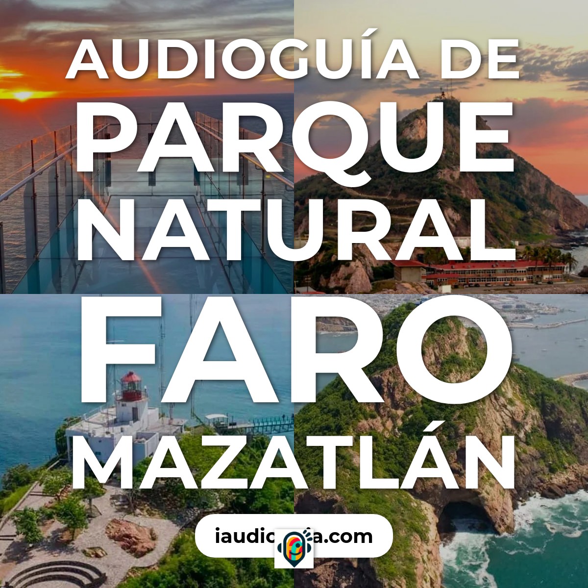 Audioguía de Parque Natural Faro Mazatlan