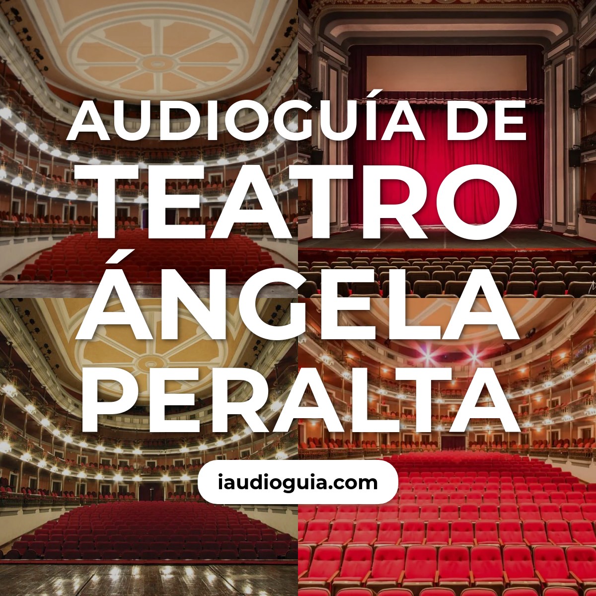 Audioguía de Teatro Angela Peralta