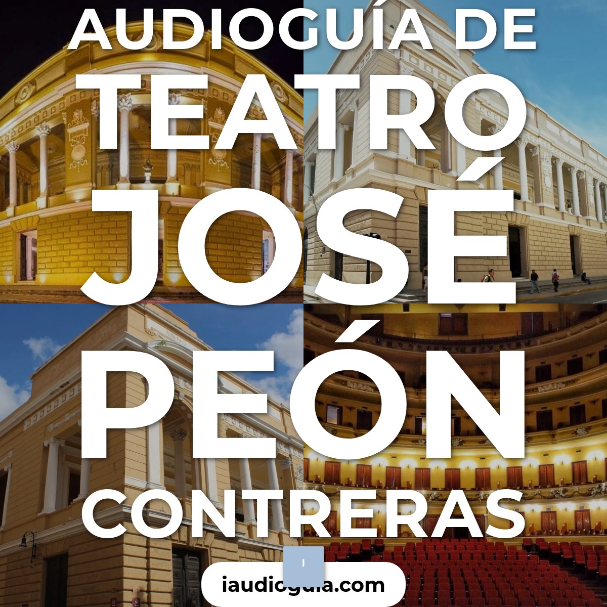 Audioguía de Teatro Jose Peon Contreras