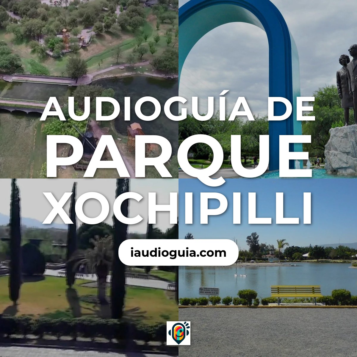 Audioguía de Parque Xochipilli