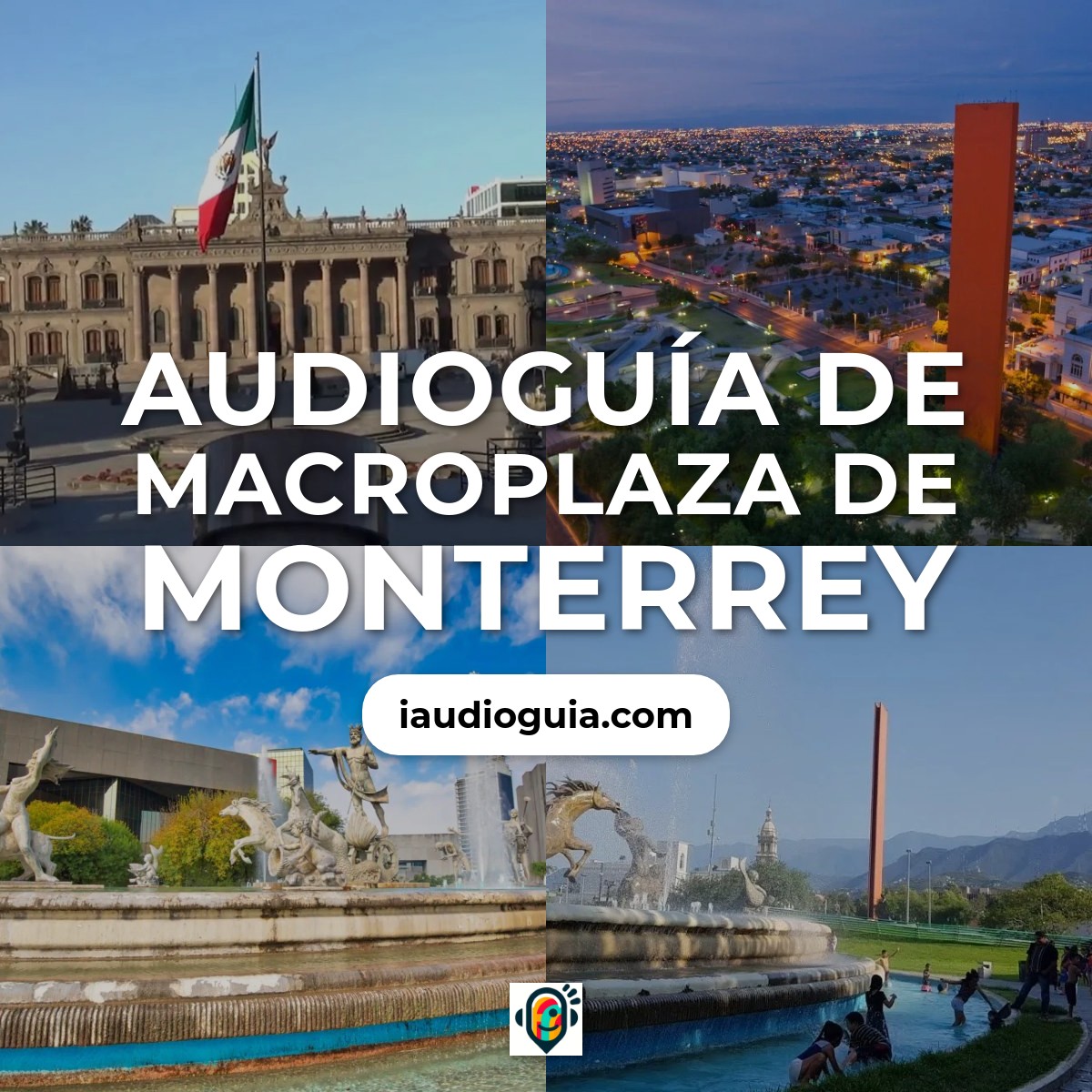 Audioguía de Macroplaza