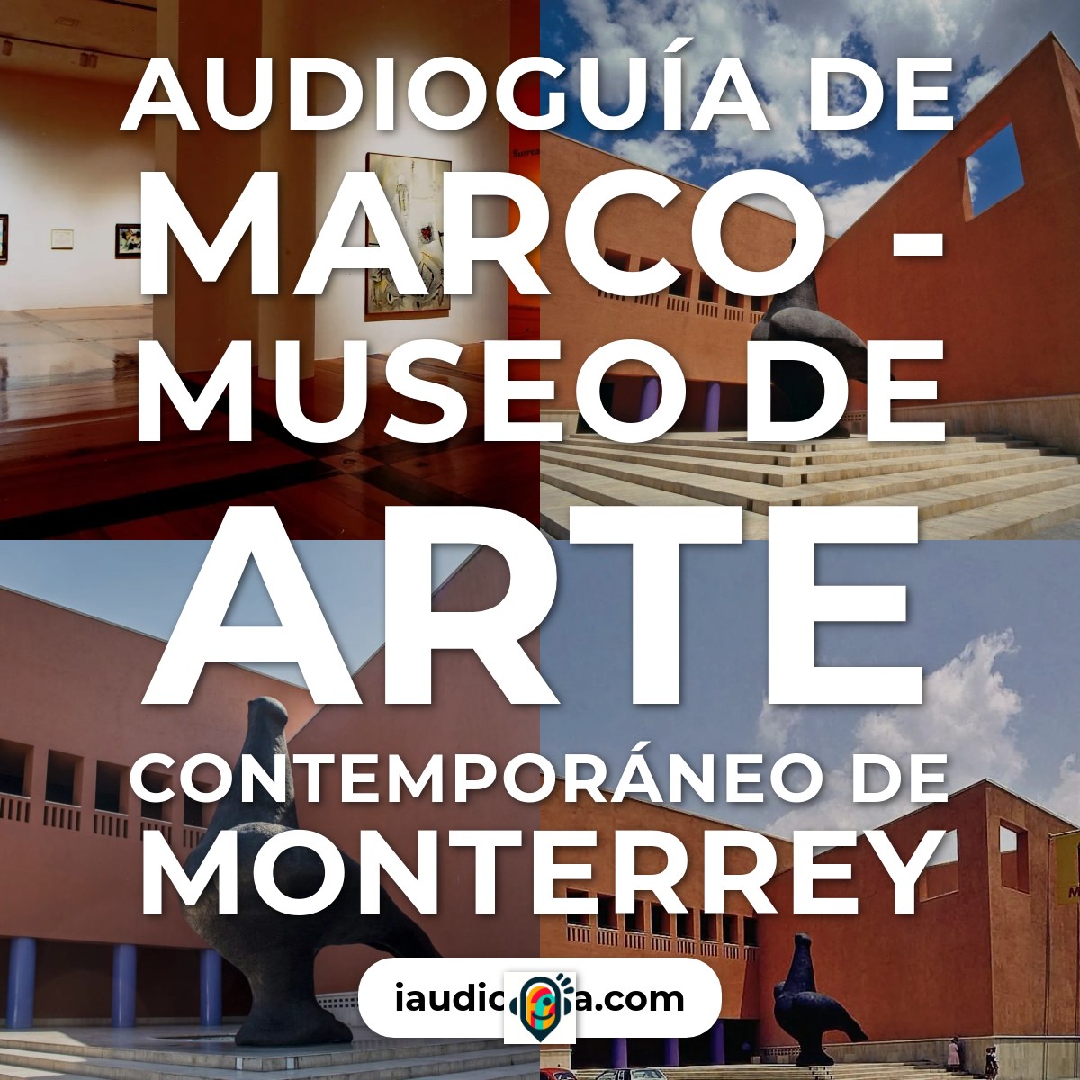 Audioguía de Museo Arte Contemporaneo Marco