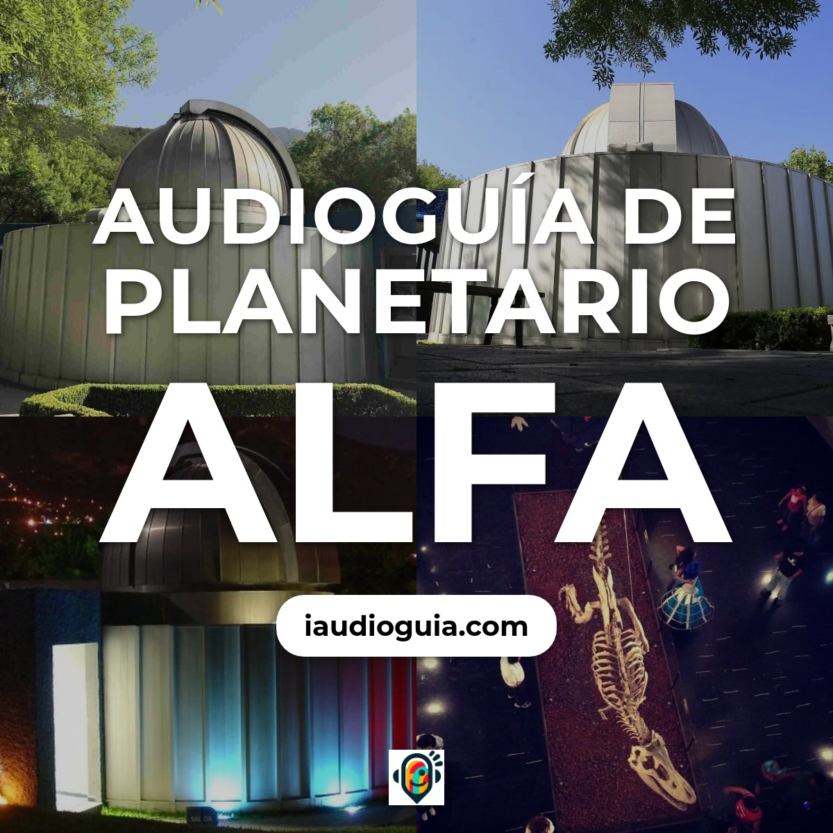 Audioguía de Planetario Alfa
