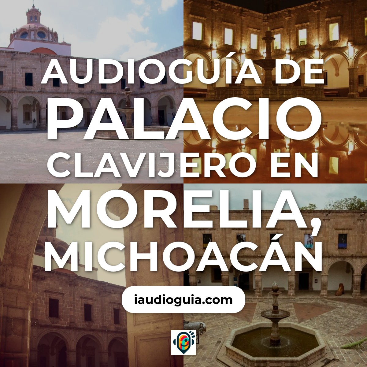 Audioguía de Palacio Clavijero