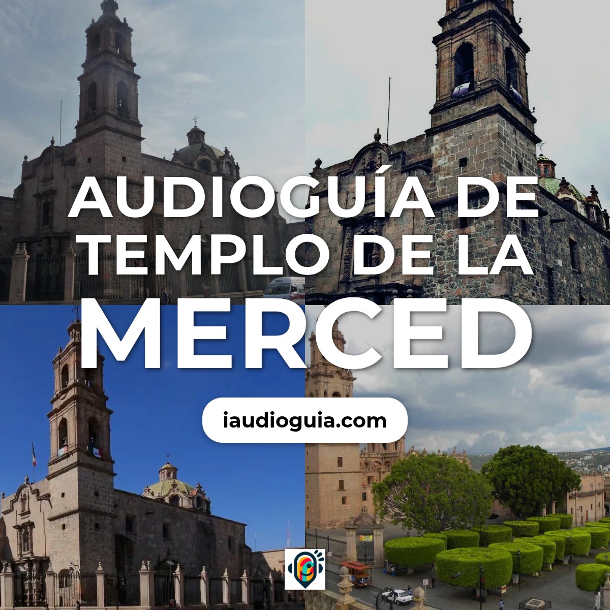 Audioguía de Templo Merced