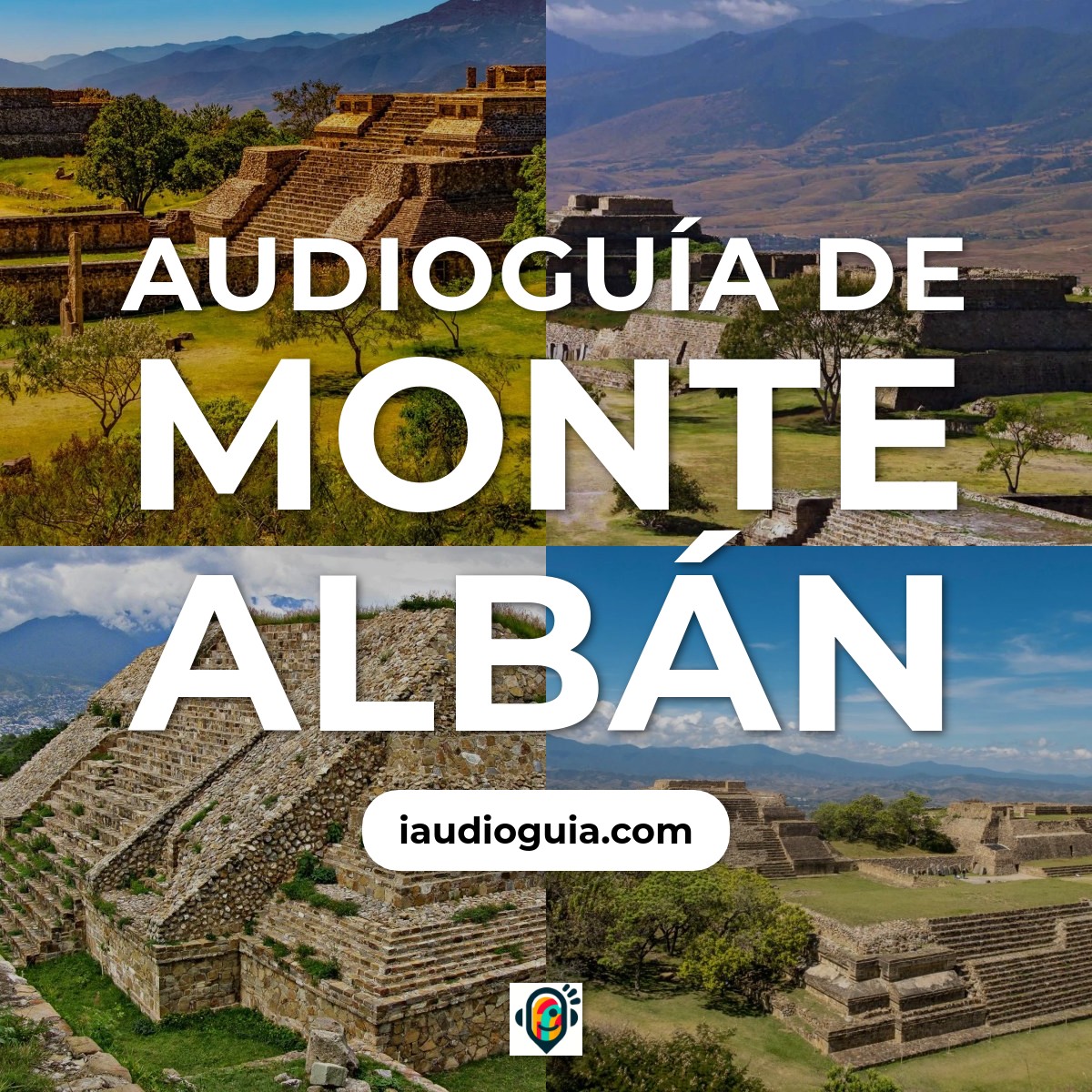Audioguía de Monte Alban