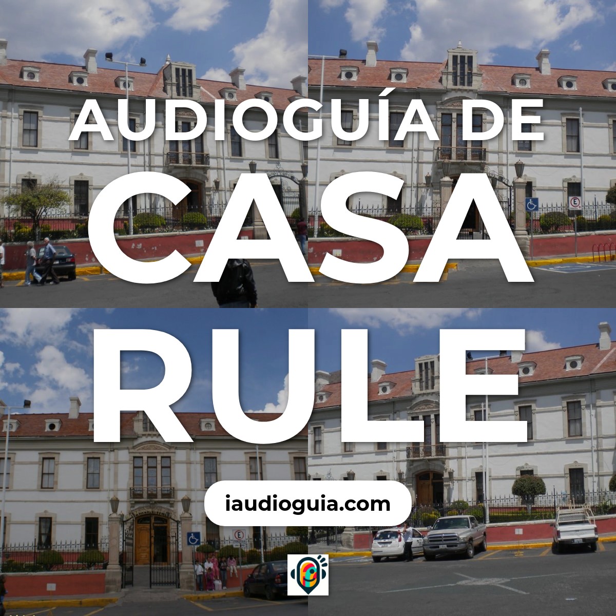 Audioguía de Casa Rule