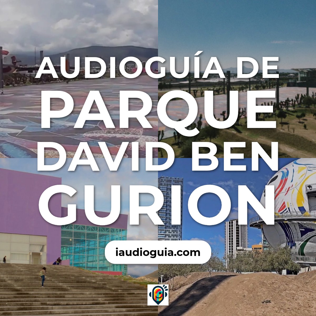 Audioguía de Parque David Ben Gurion