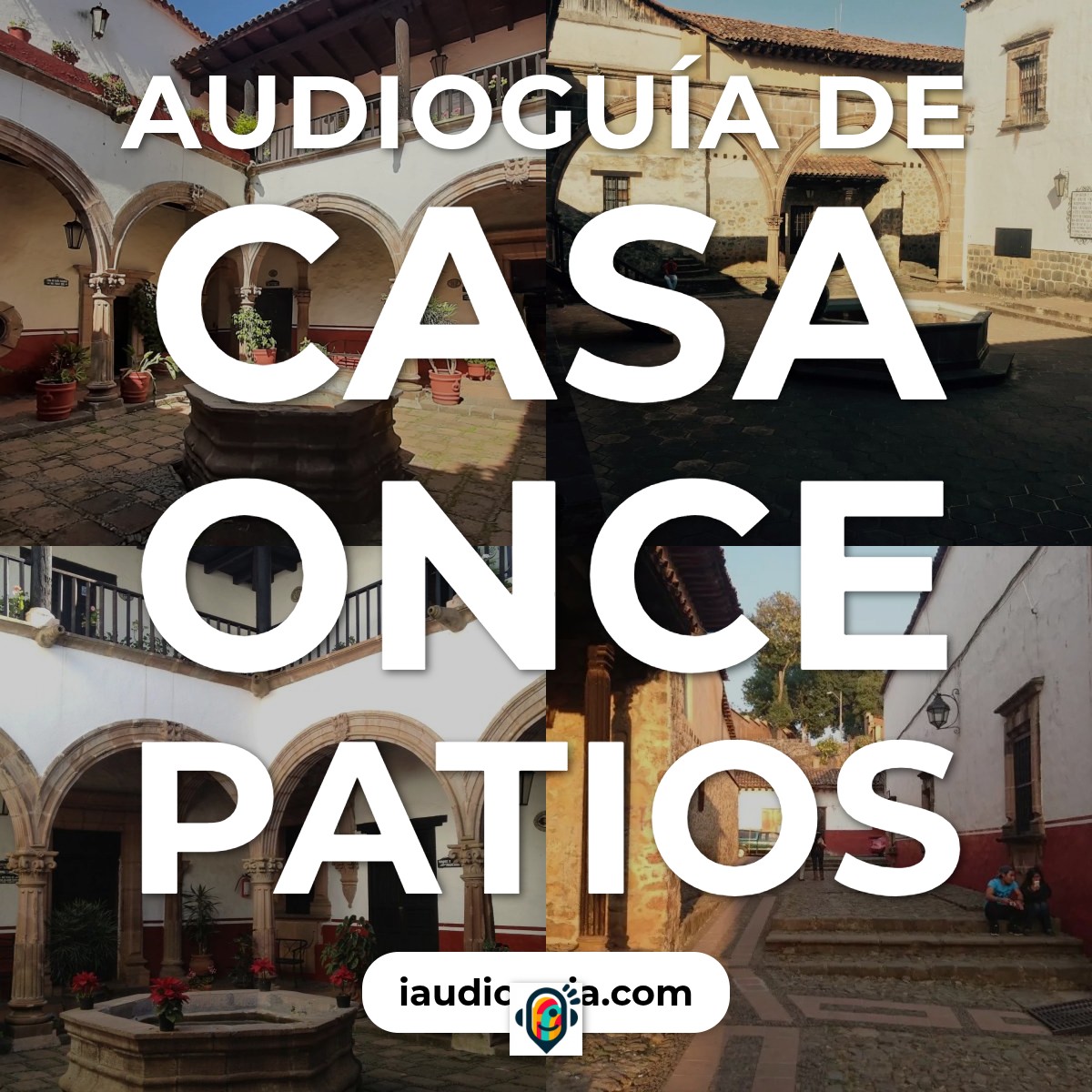 Audioguía de Casa Once Patios
