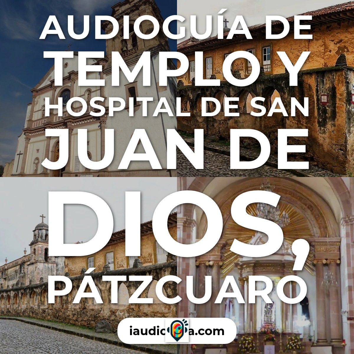 Audioguía de Templo Hospital San Juan Dios