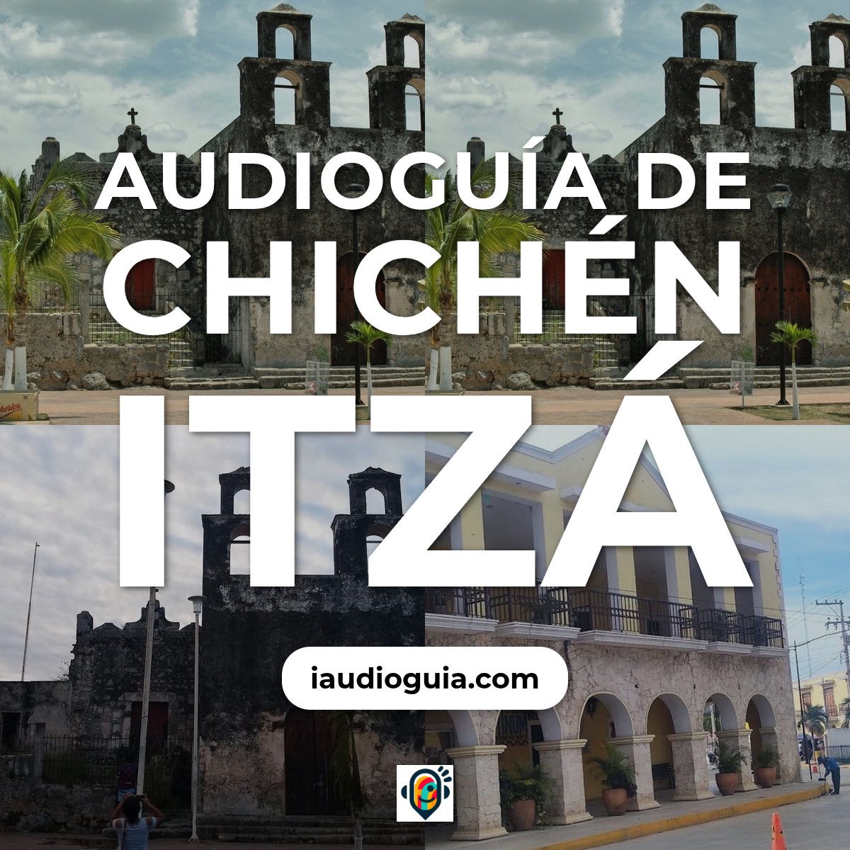 Audioguía de Chichen Itza