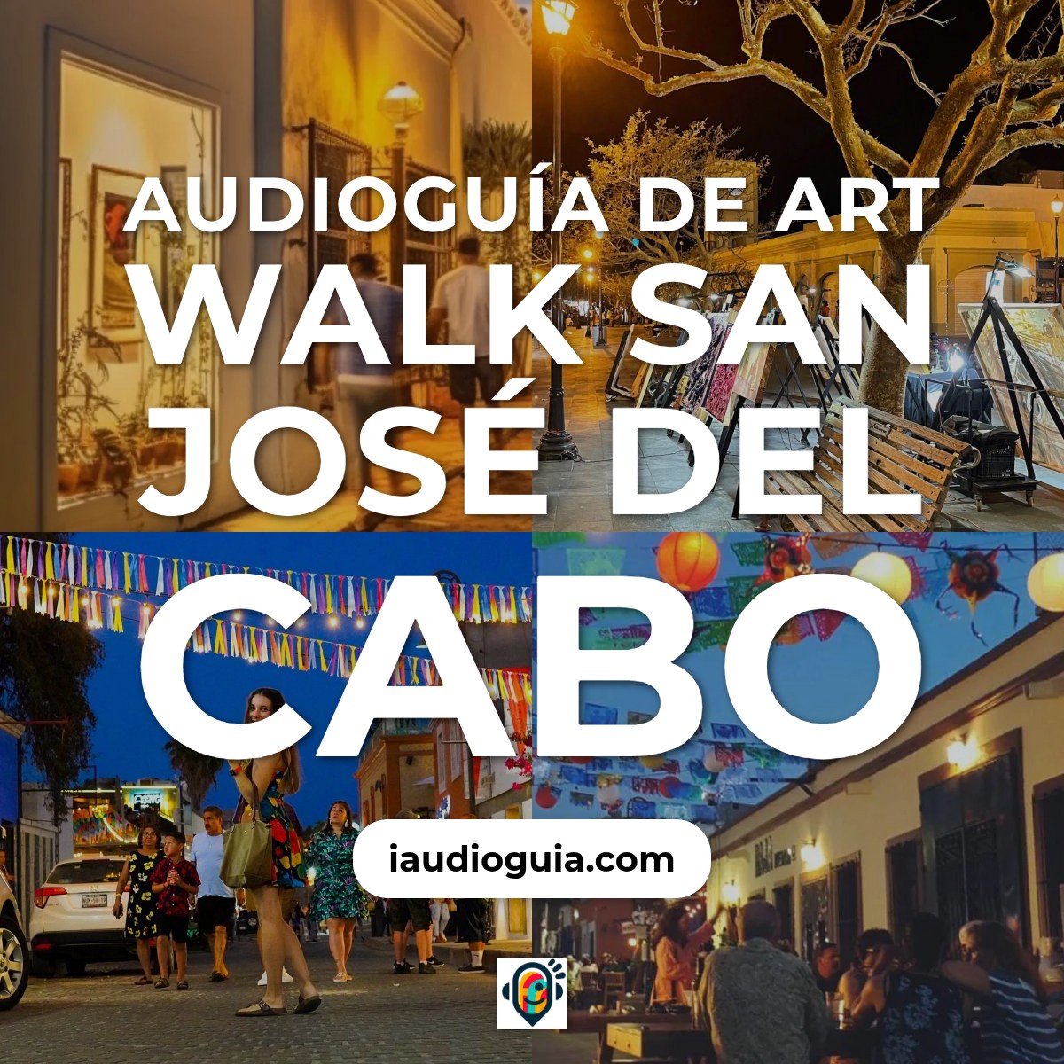 Audioguía de Art Walk San Jose Del Cabo