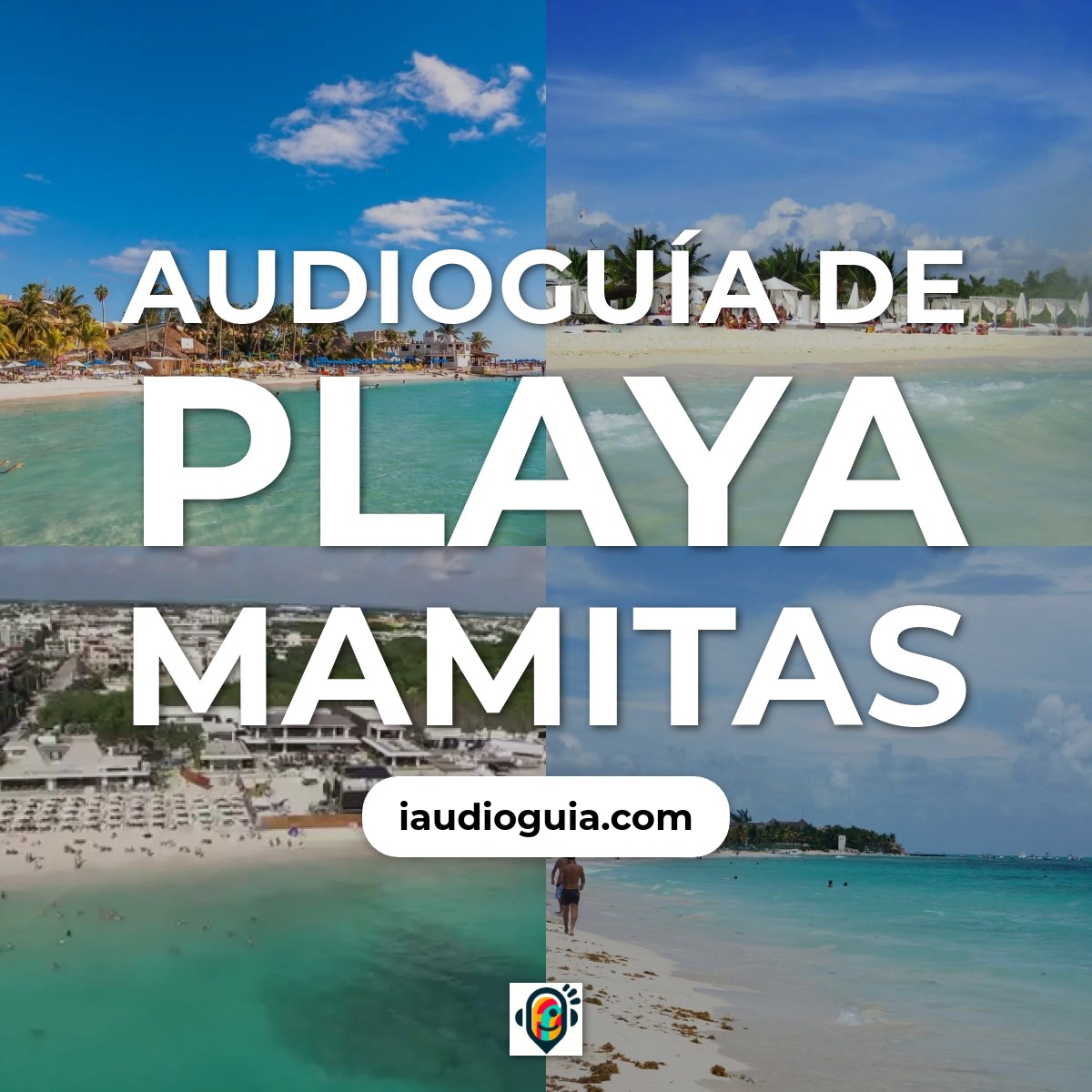 Audioguía de Playa Mamitas