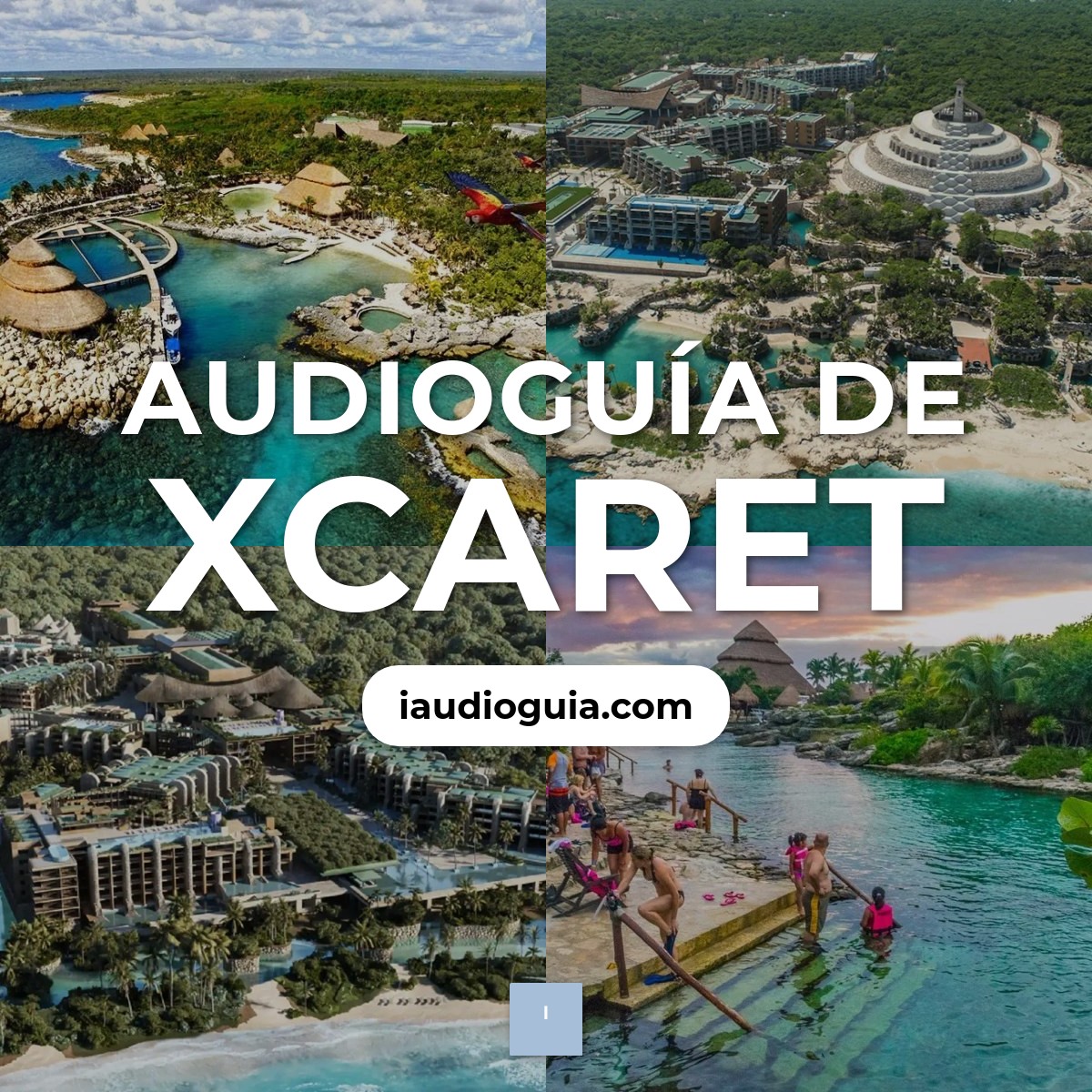 Audioguía de Xcaret