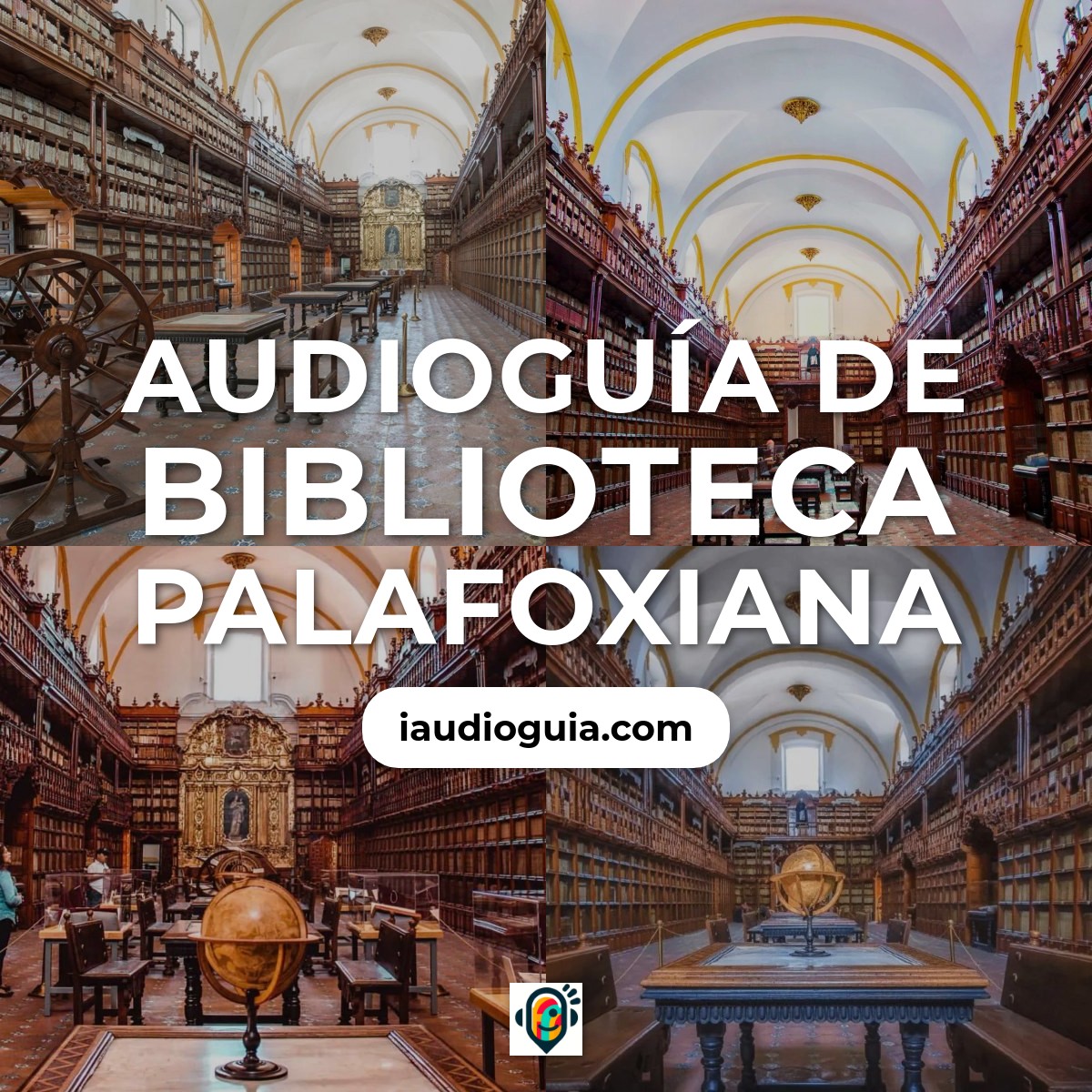 Audioguía de Biblioteca Palafoxiana