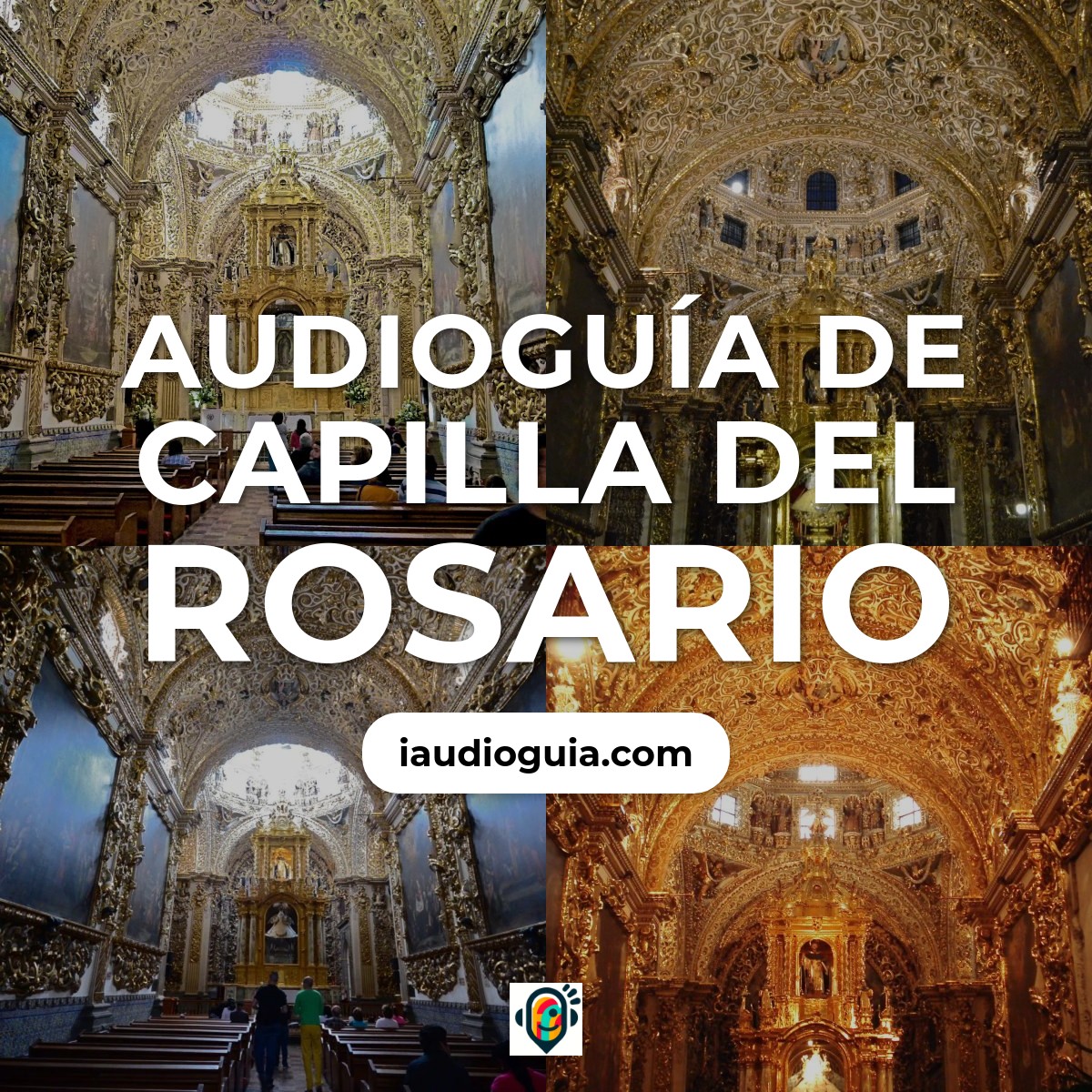 Audioguía de Capilla Del Rosario