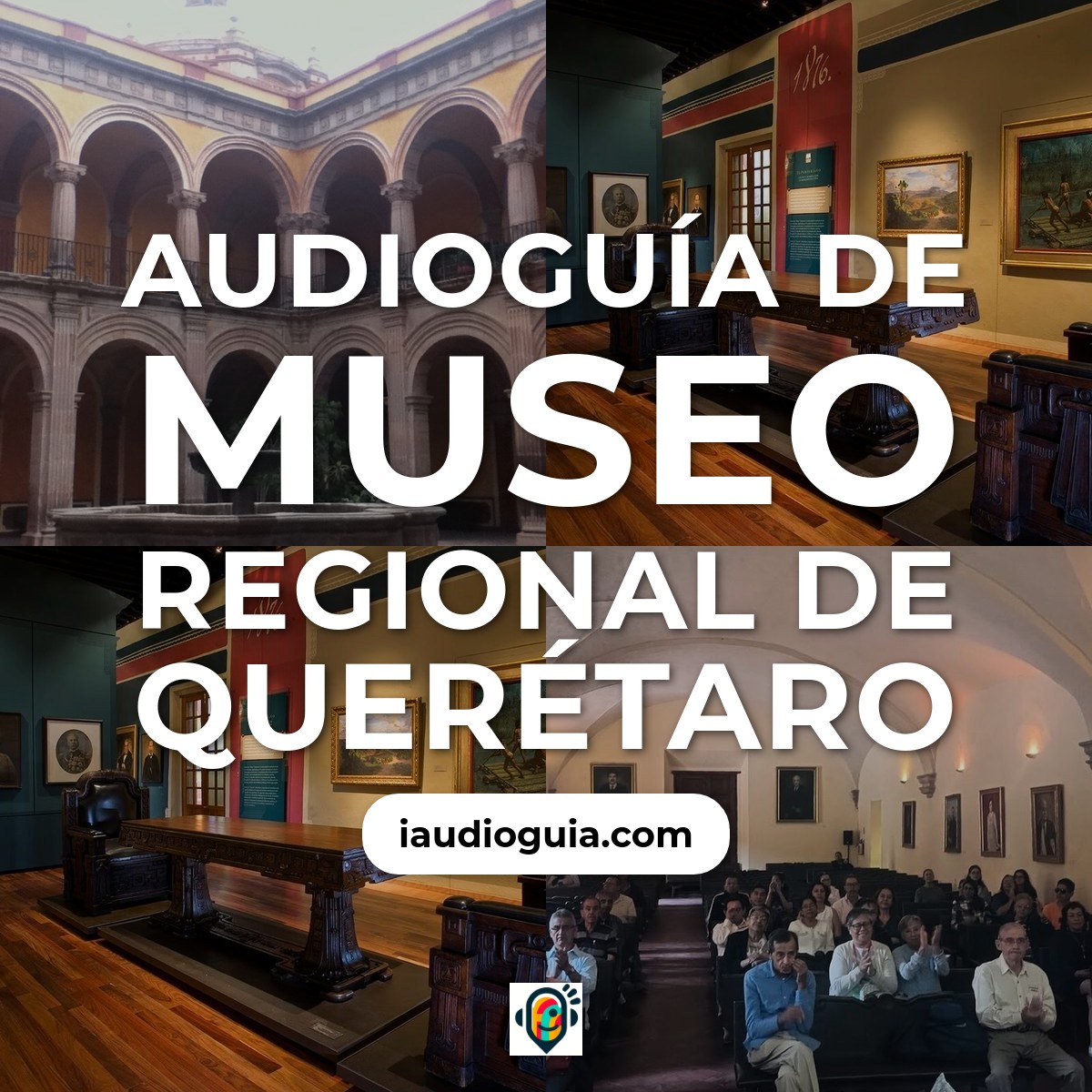 Audioguía de Museo Regional Queretaro
