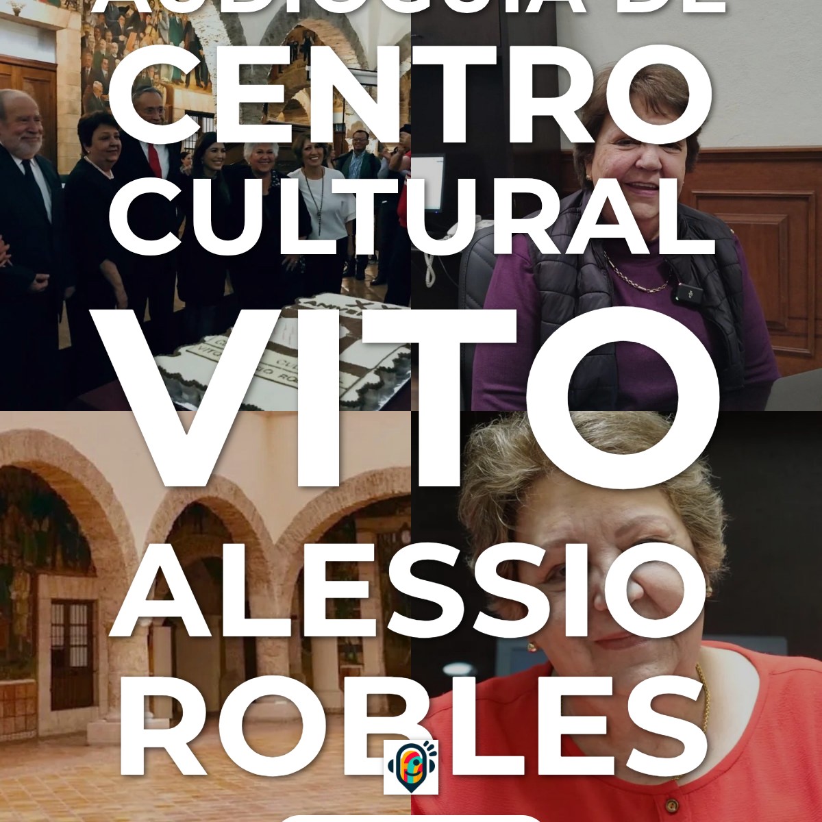 Audioguía de Centro Cultural Vito Alessio Robles