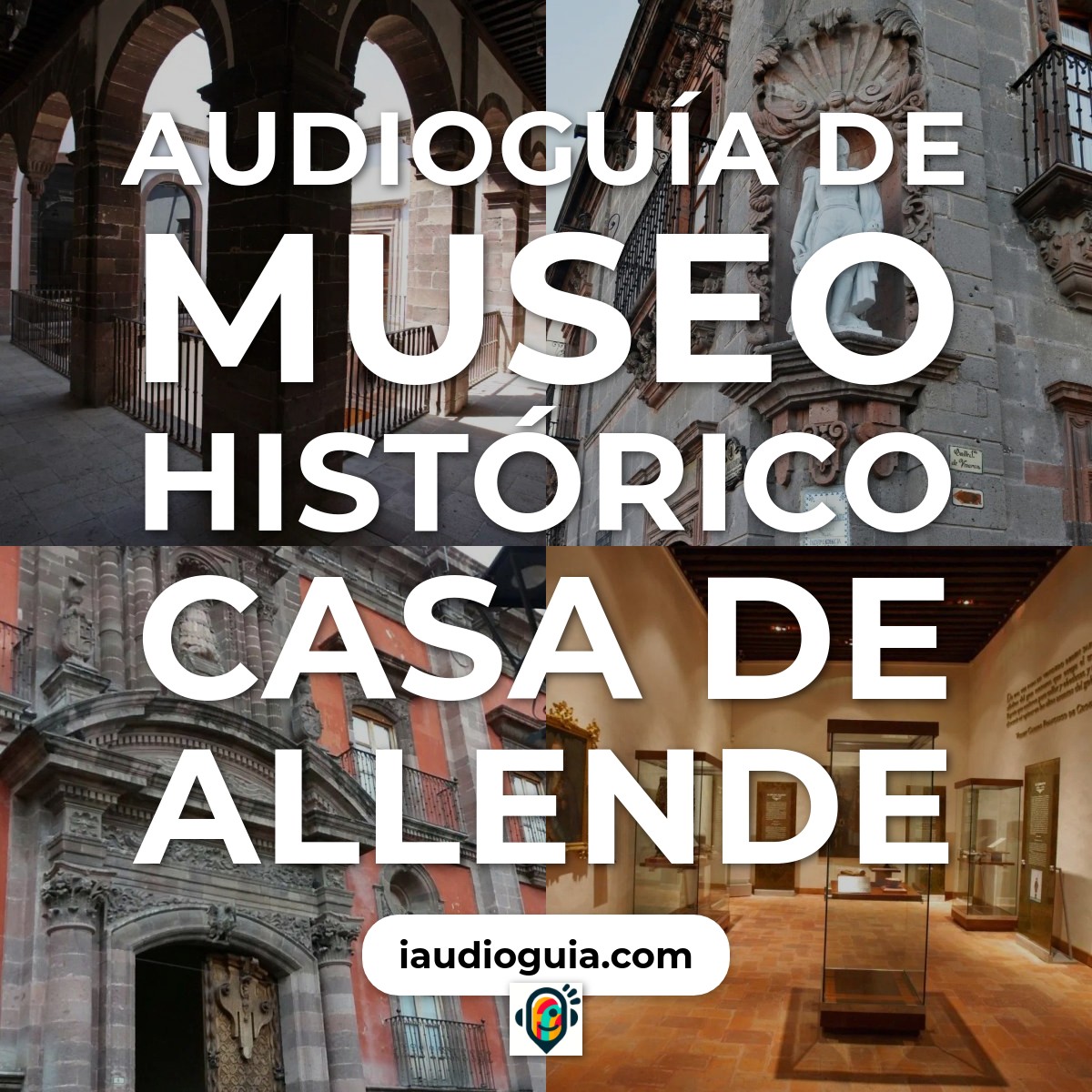 Audioguía de Museo Historico Casa Allende