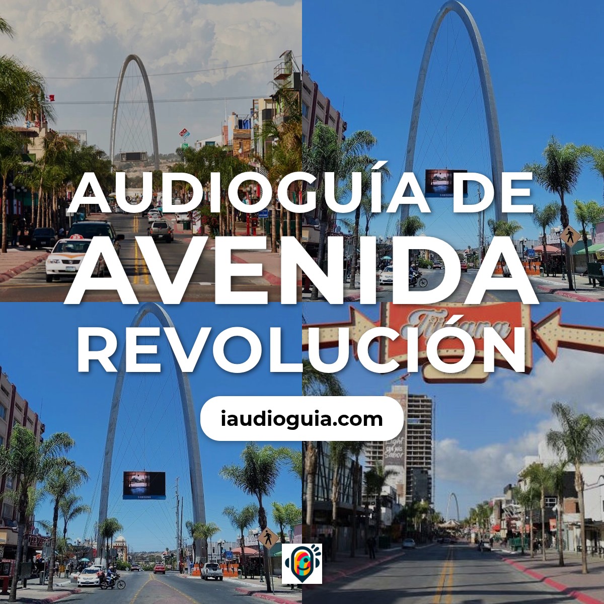 Audioguía de Avenida Revolucion