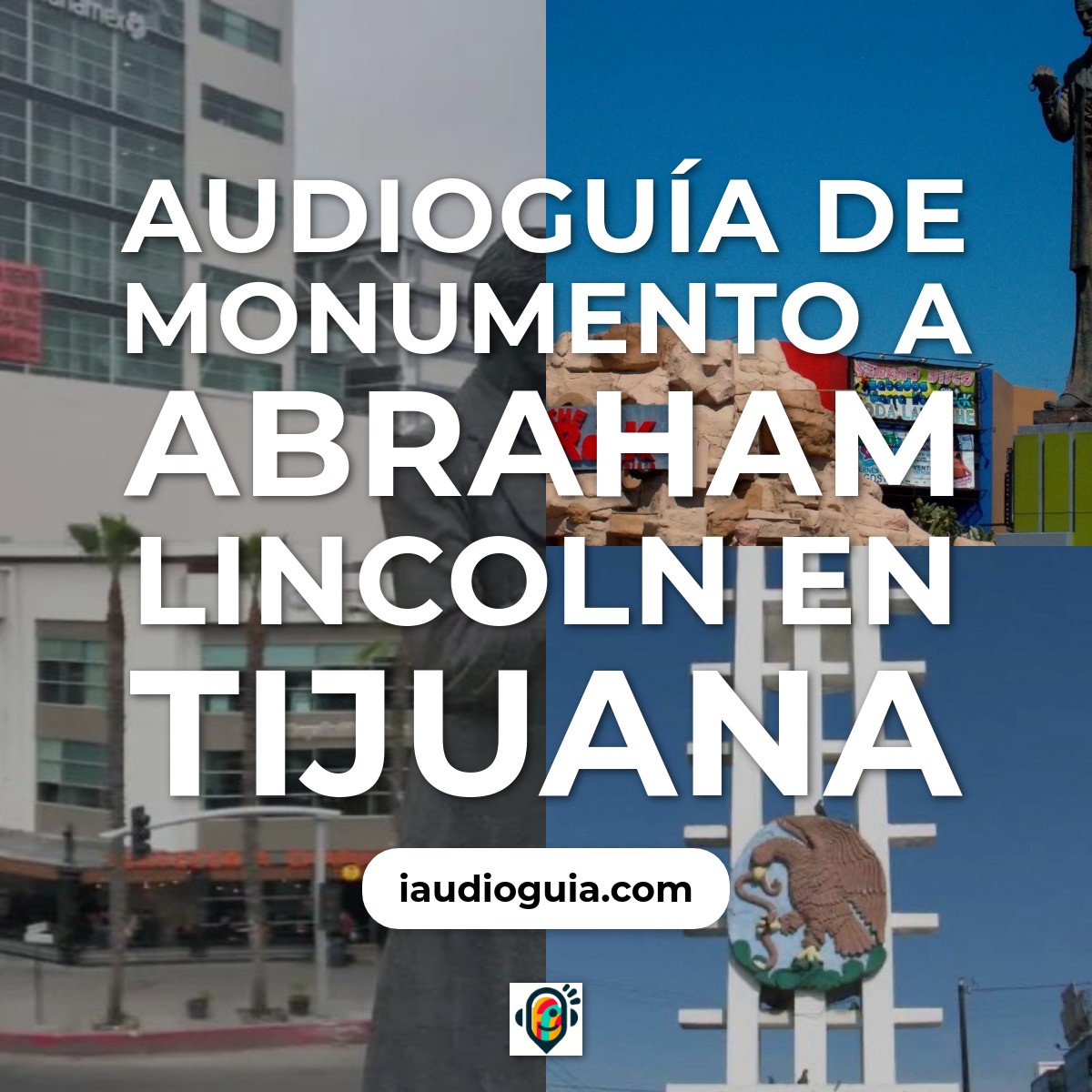 Audioguía de Monumento Abraham Lincoln