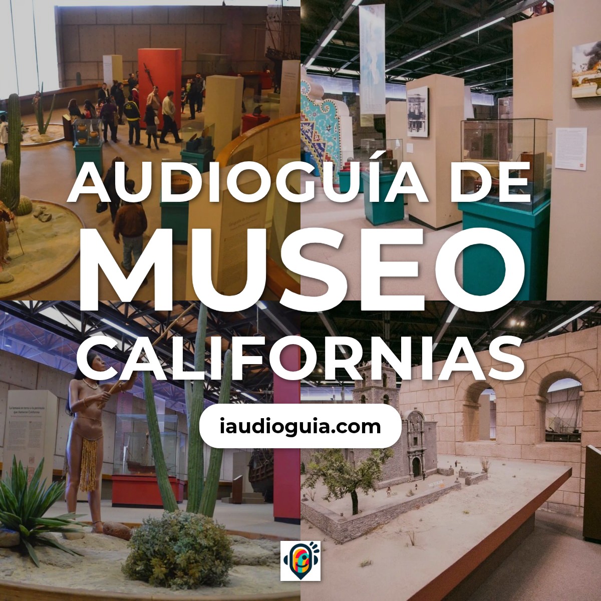 Audioguía de Museo Californias