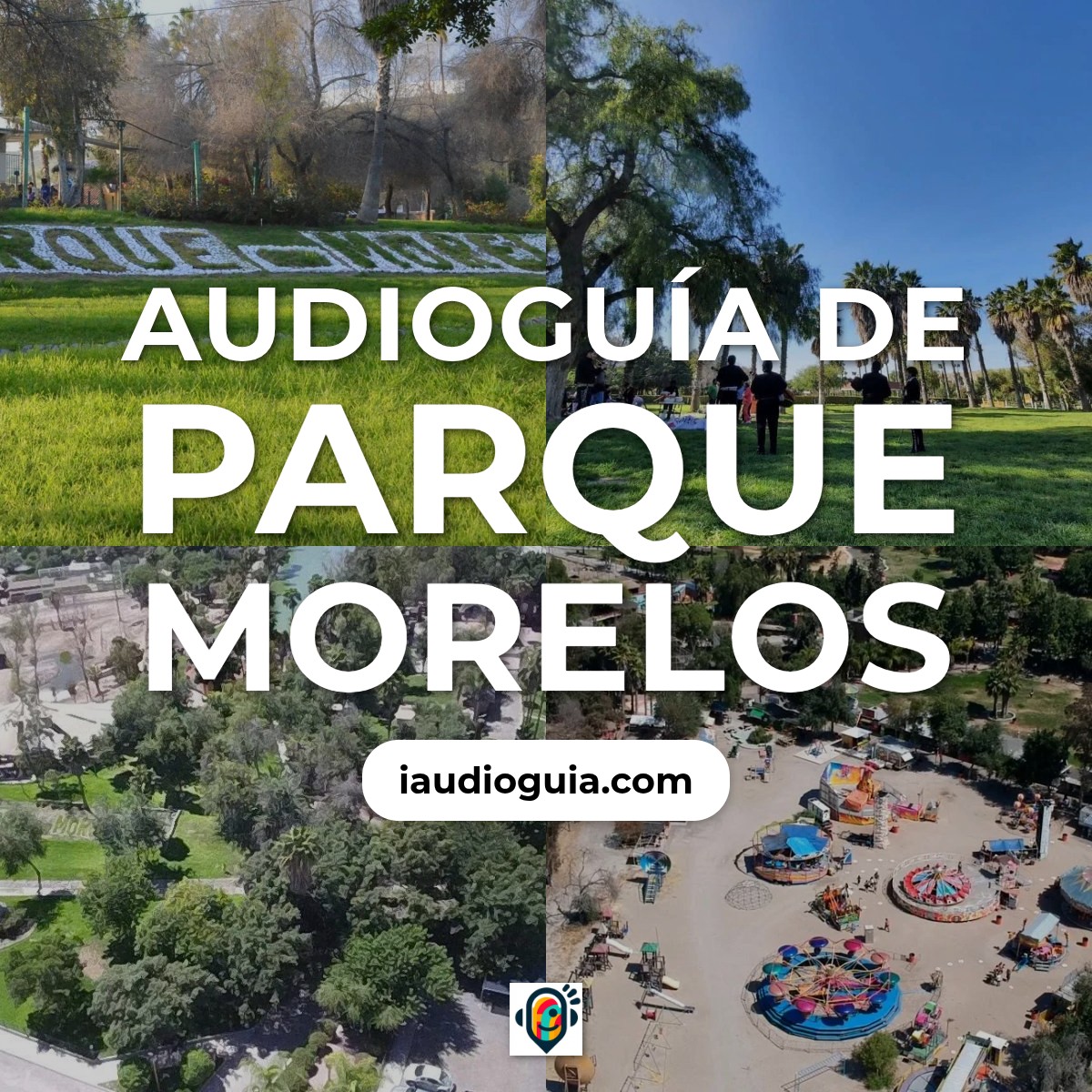 Audioguía de Parque Morelos