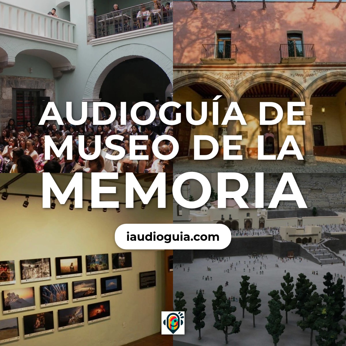 Audioguía de Museo de la Memoria