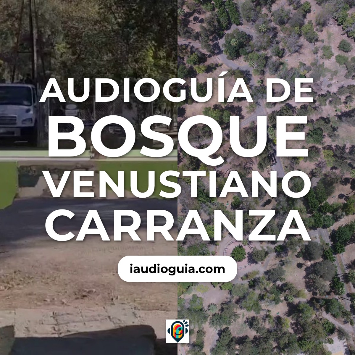 Audioguía de Bosque Venustiano Carranza