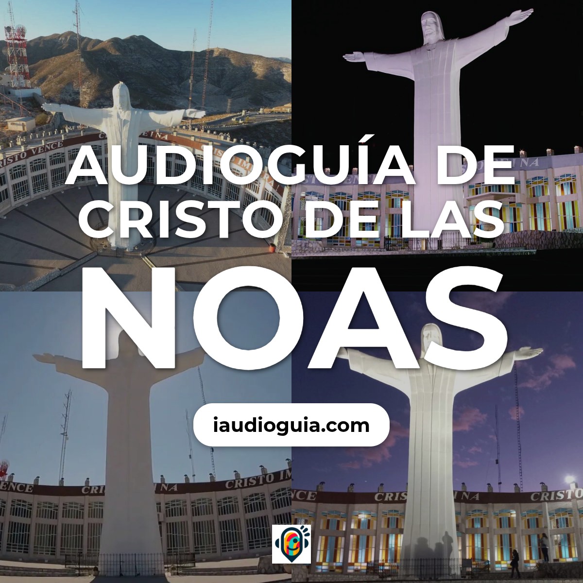 Audioguía de Cristo Noas