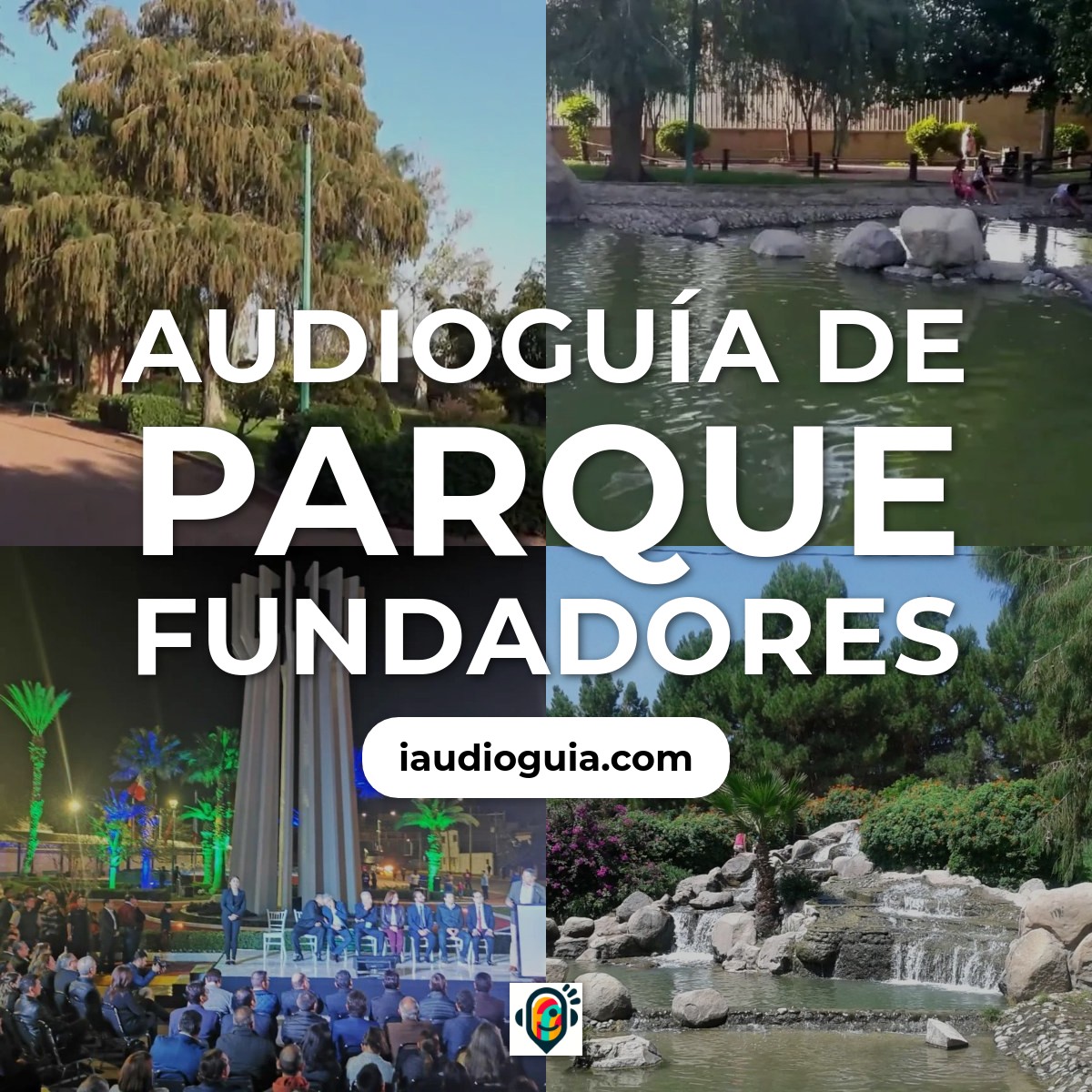 Audioguía de Parque Fundadores