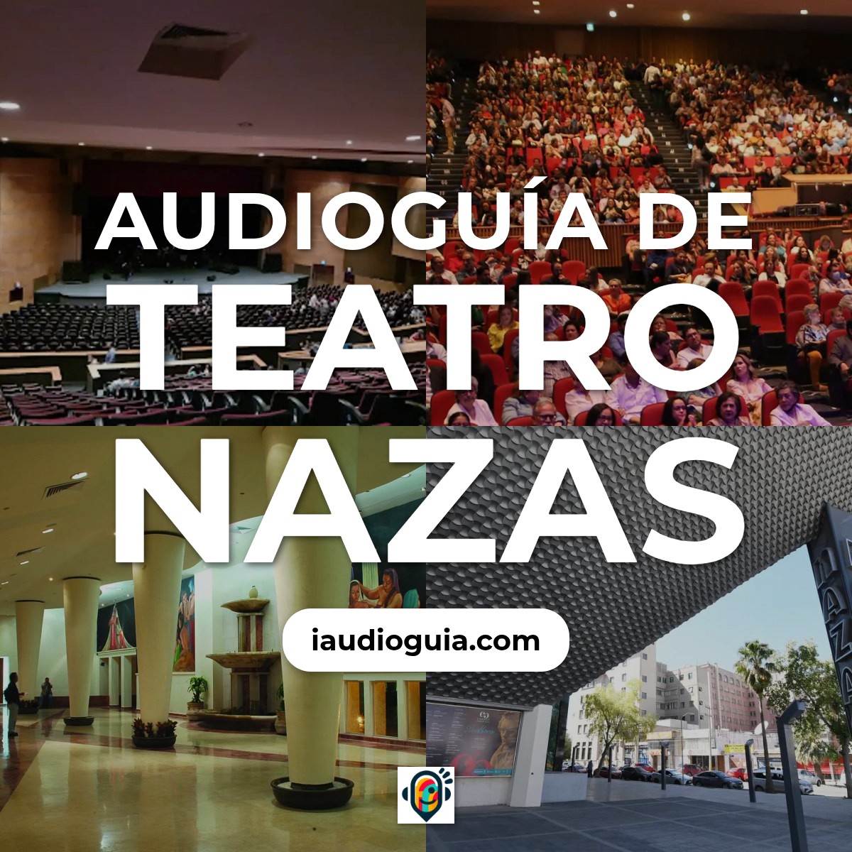 Audioguía de Teatro Nazas