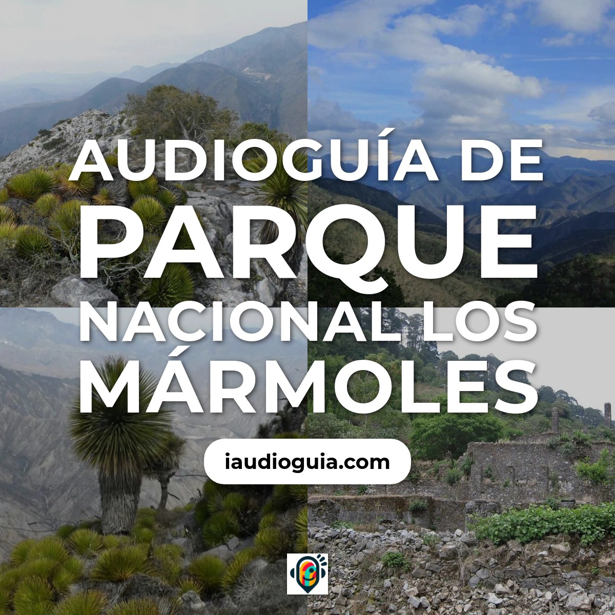 Audioguía de Parque Nacional Marmoles