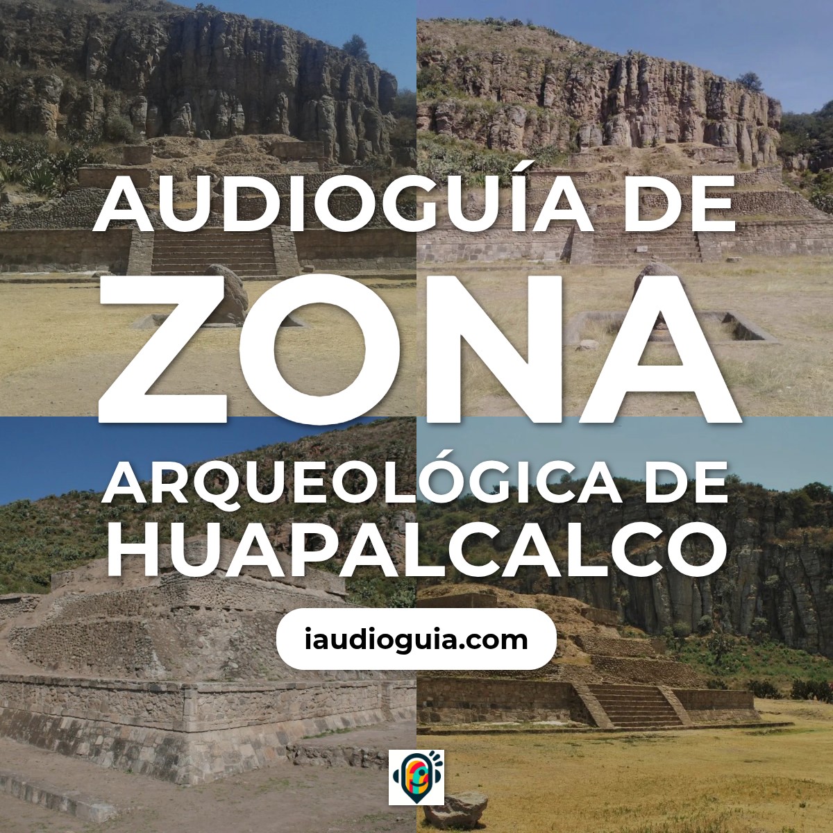 Audioguía de Zona Arqueologica Huapalcalco