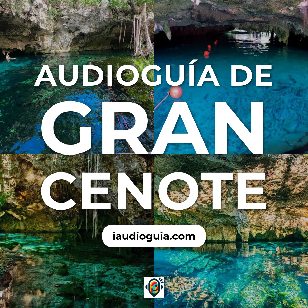 Audioguía de Gran Cenote