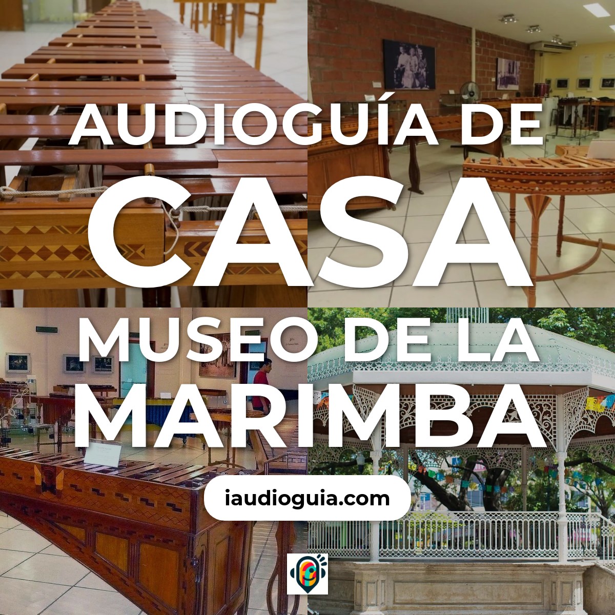 Audioguía de Casa Museo Marimba