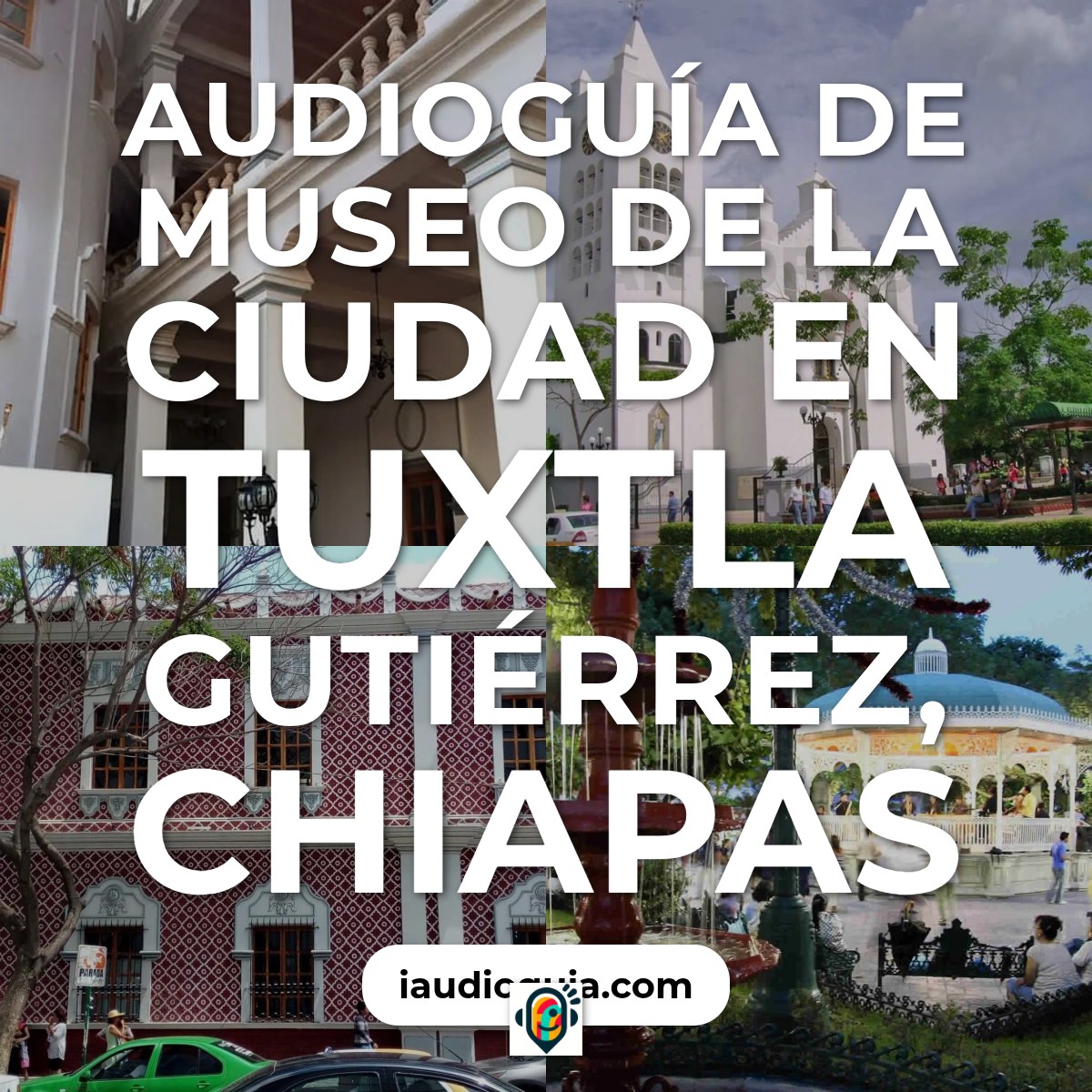 Audioguía de Museo Ciudad