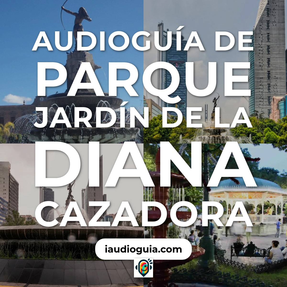 Audioguía de Parque Jardin Diana Cazadora