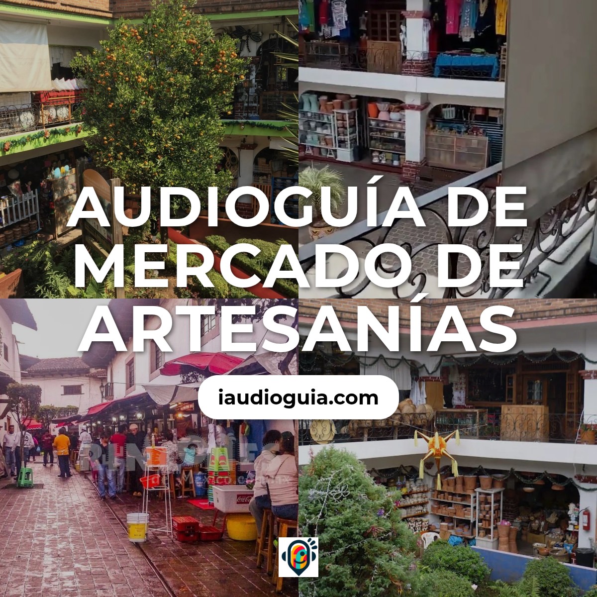Audioguía de Mercado Artesanias