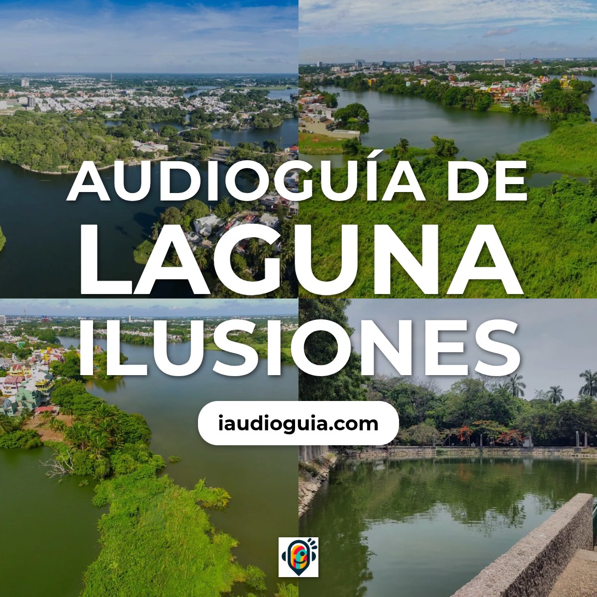 Audioguía de Laguna Ilusiones
