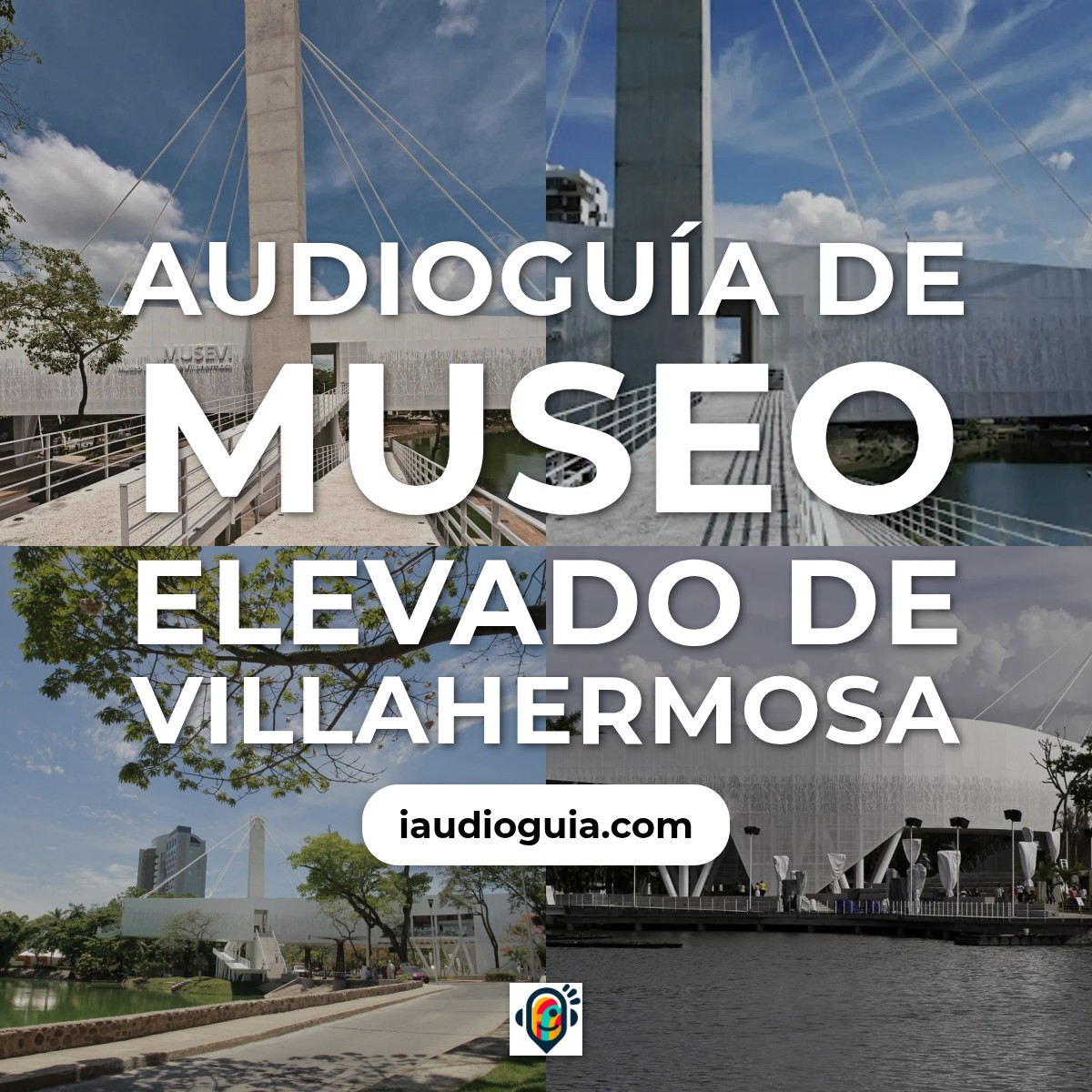 Audioguía de Museo Elevado Vil