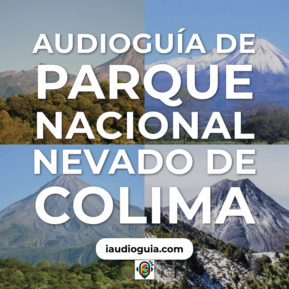 Audioguía de Parque Nacional Nevado Colima