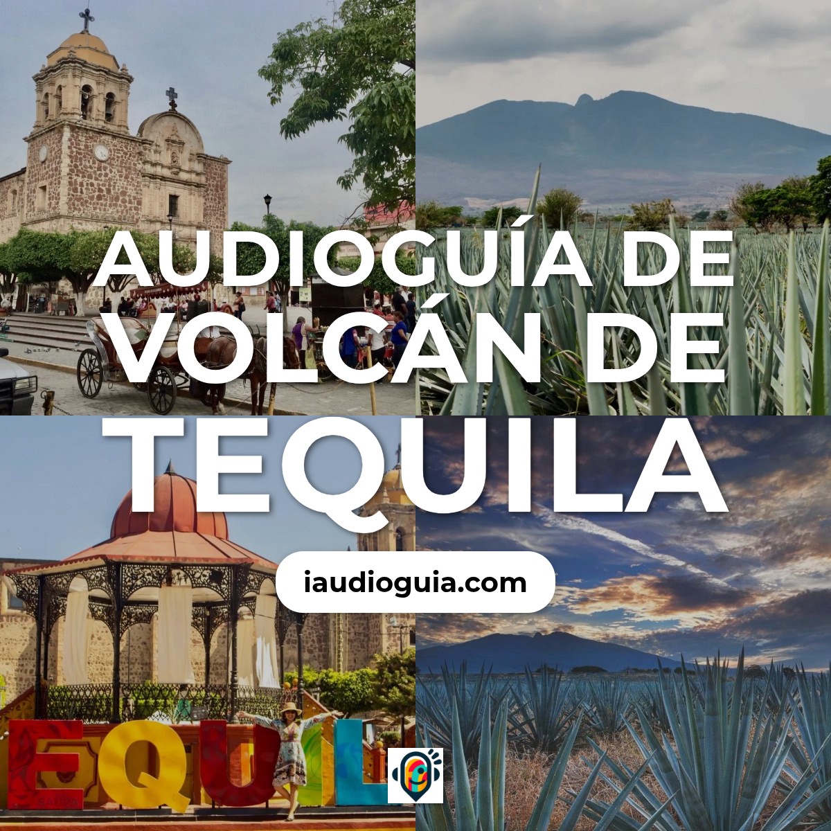 Audioguía de Pueblo Magico Tequila