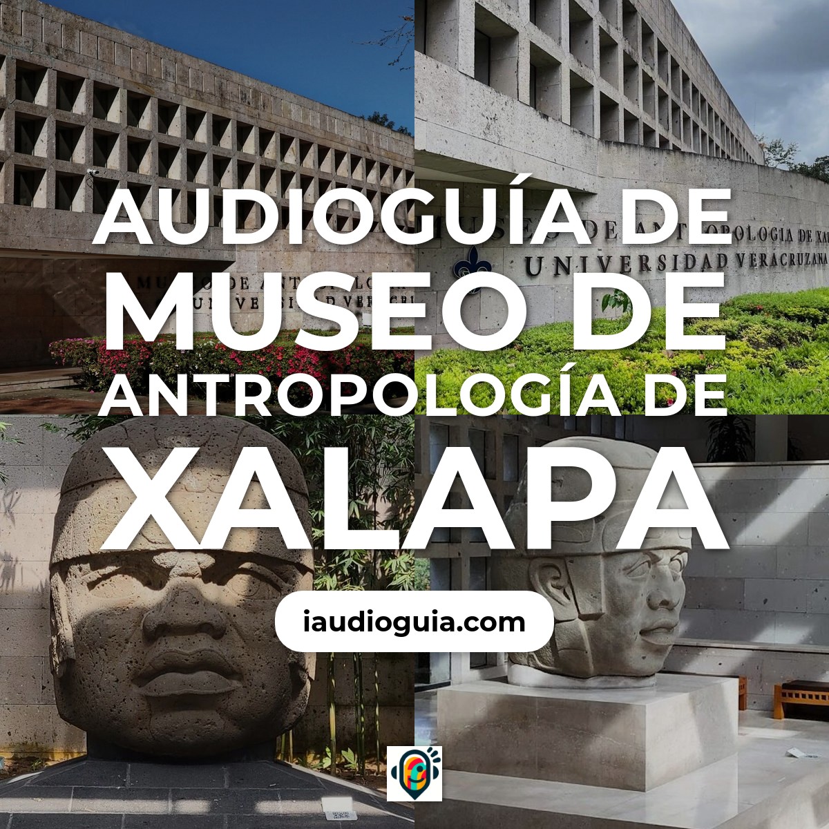 Audioguía de Museo Antropologia Xalapa