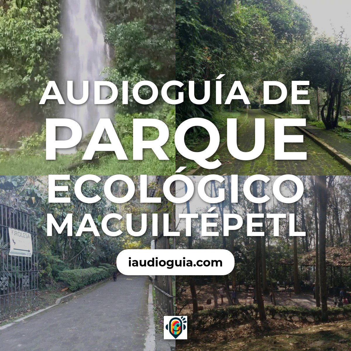 Audioguía de Parque Ecologico Macuiltepetl